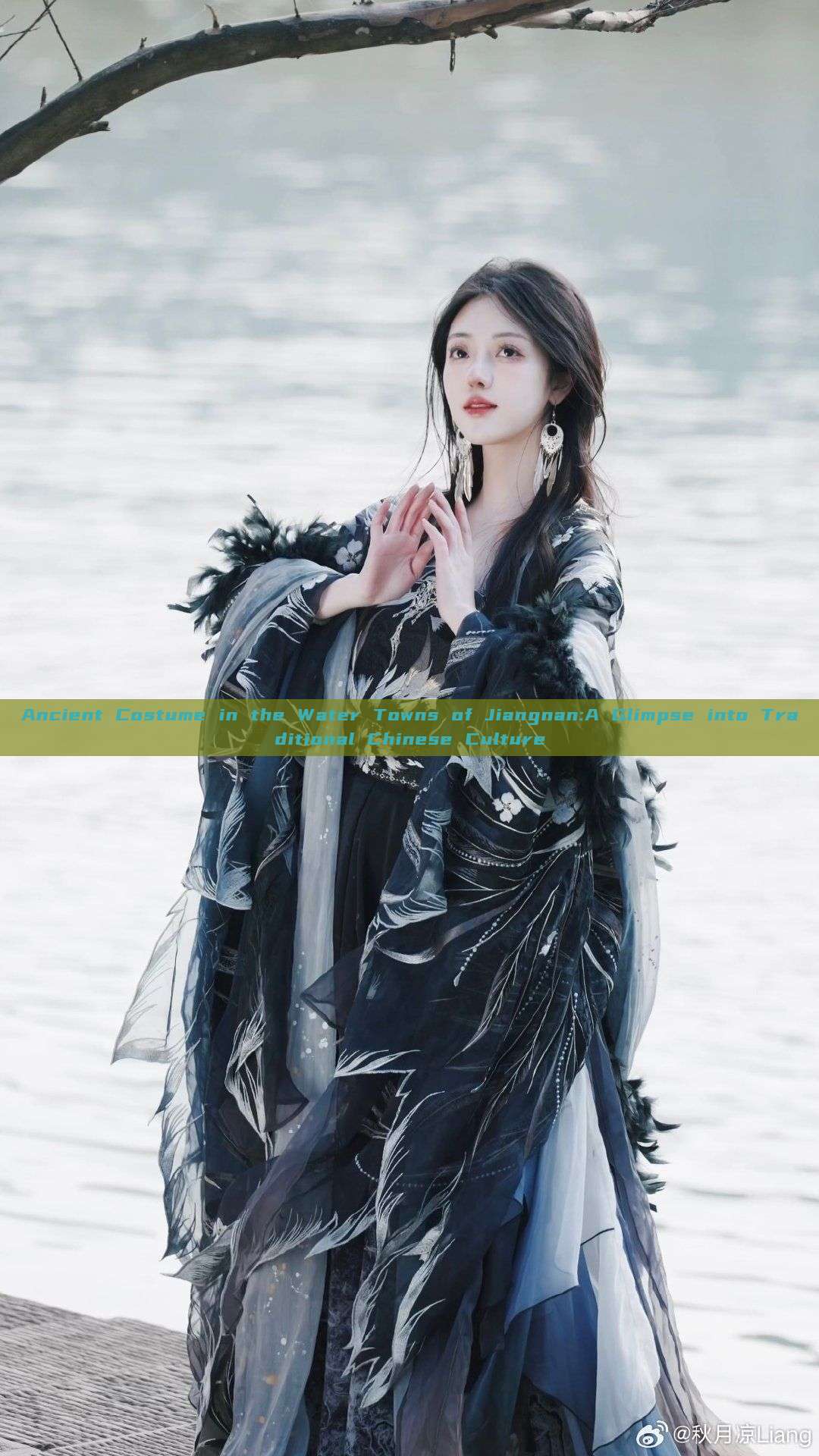 Ancient Costume in the Water Towns of Jiangnan:A Glimpse into Traditional Chinese Culture Ancient Costume in the Water Towns of Jiangnan:A Glimpse into Traditional Chinese Culture
