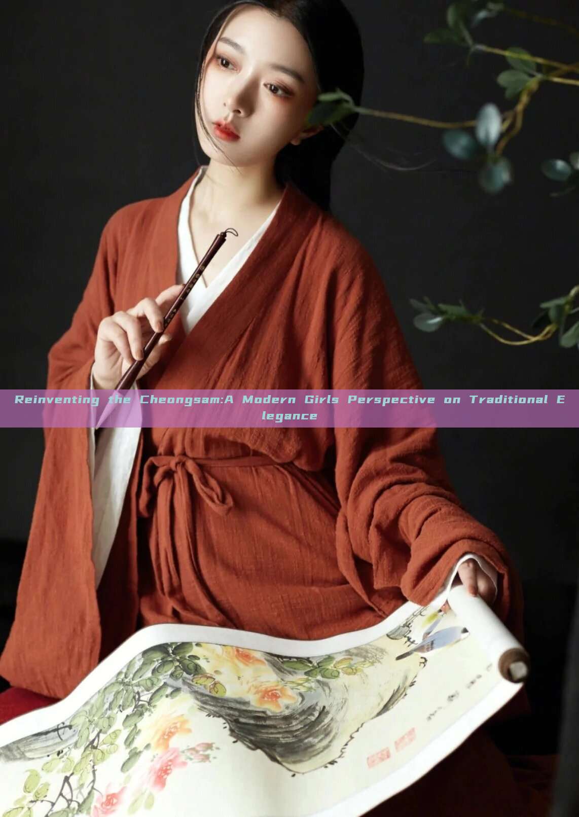 Reinventing the Cheongsam:A Modern Girls Perspective on Traditional Elegance Reinventing the Cheongsam:A Modern Girls Perspective on Traditional Elegance