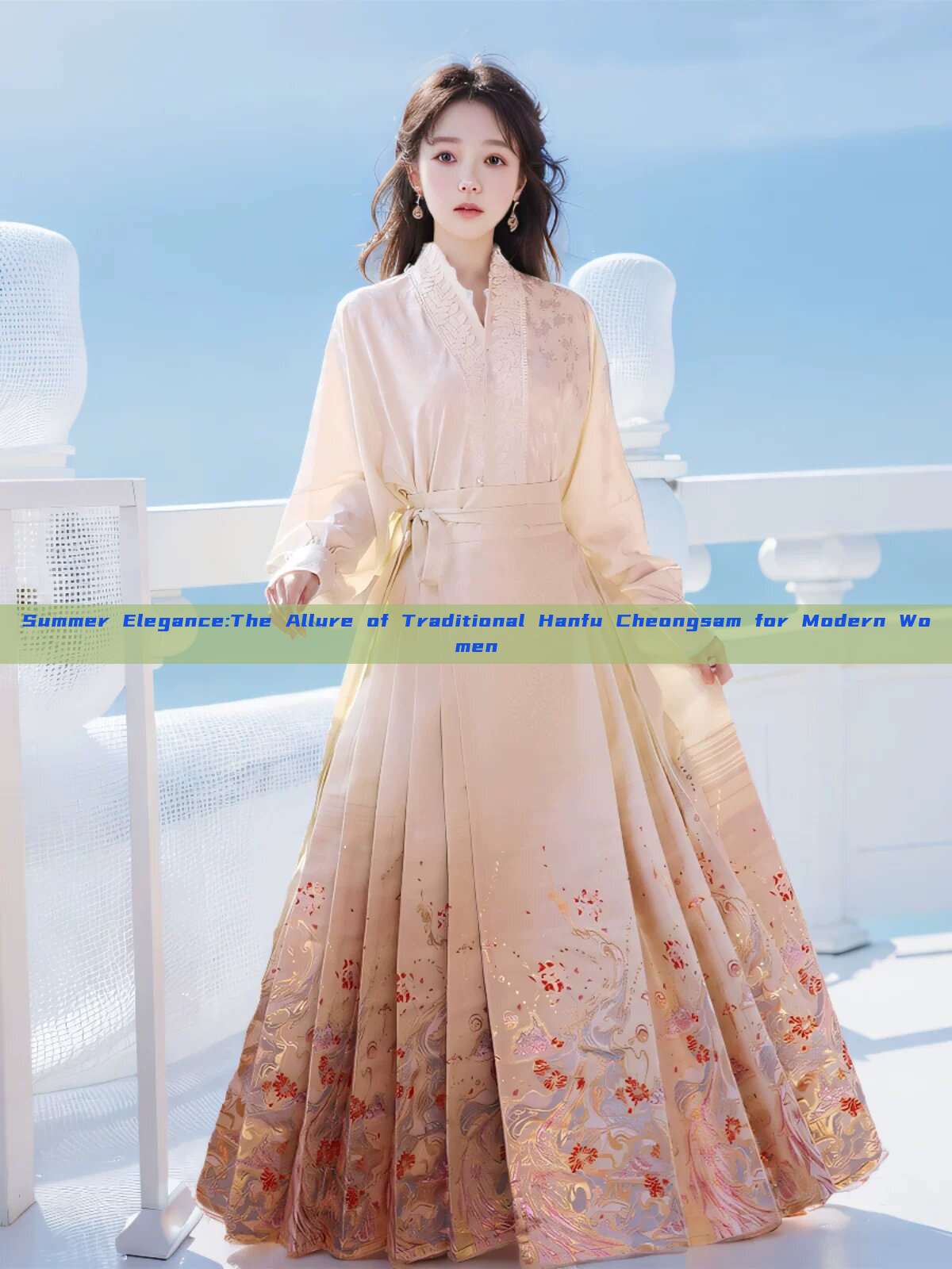 Summer Elegance:The Allure of Traditional Hanfu Cheongsam for Modern Women Summer Elegance:The Allure of Traditional Hanfu Cheongsam for Modern Women