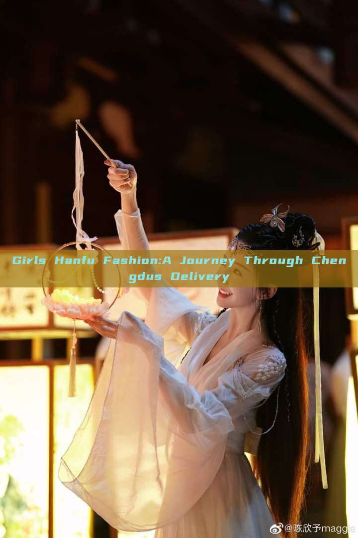 Girls Hanfu Fashion:A Journey Through Chengdus Delivery Girls Hanfu Fashion:A Journey Through Chengdus Delivery