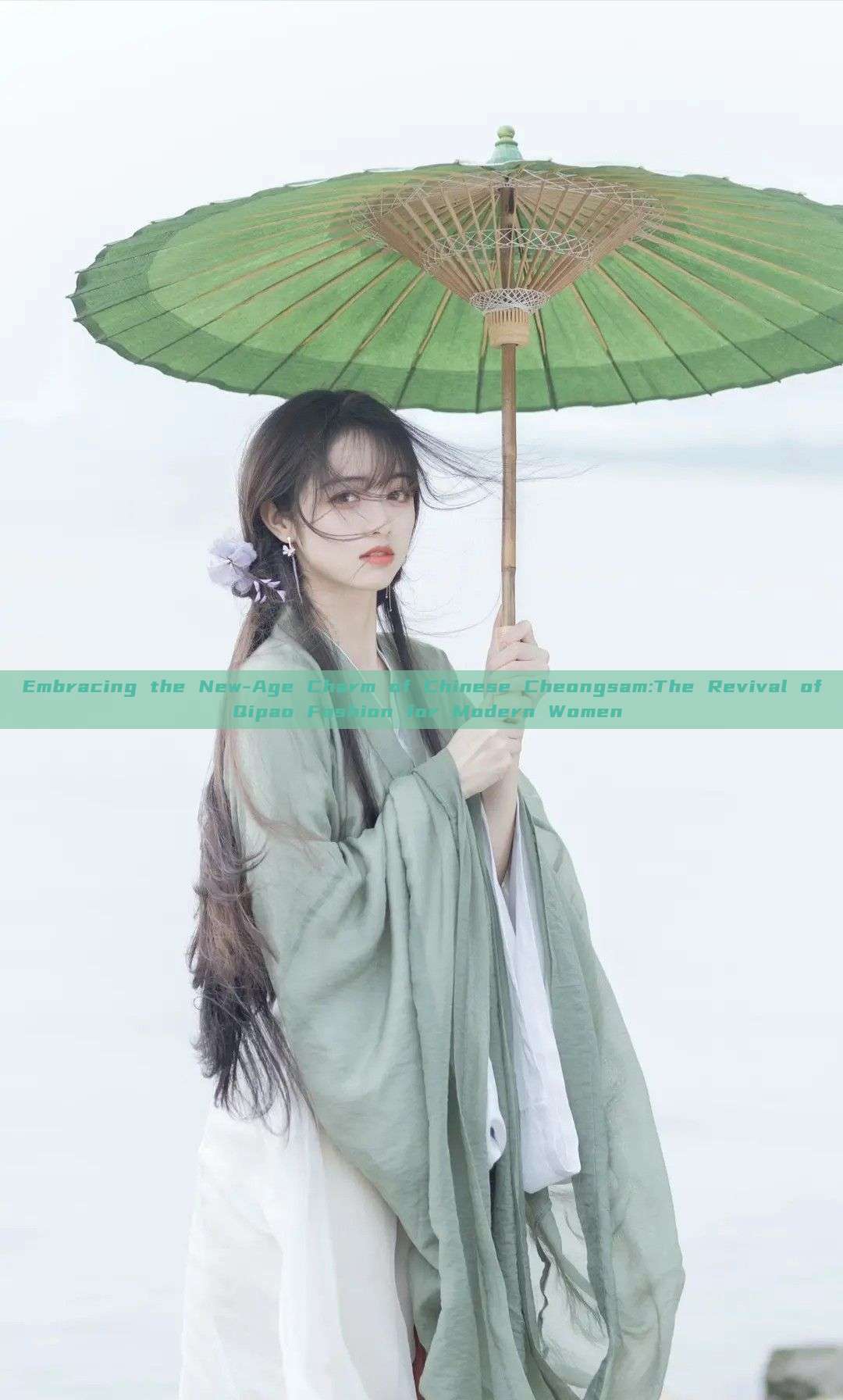 Embracing the New-Age Charm of Chinese Cheongsam:The Revival of Qipao Fashion for Modern Women Embracing the New-Age Charm of Chinese Cheongsam:The Revival of Qipao Fashion for Modern Women