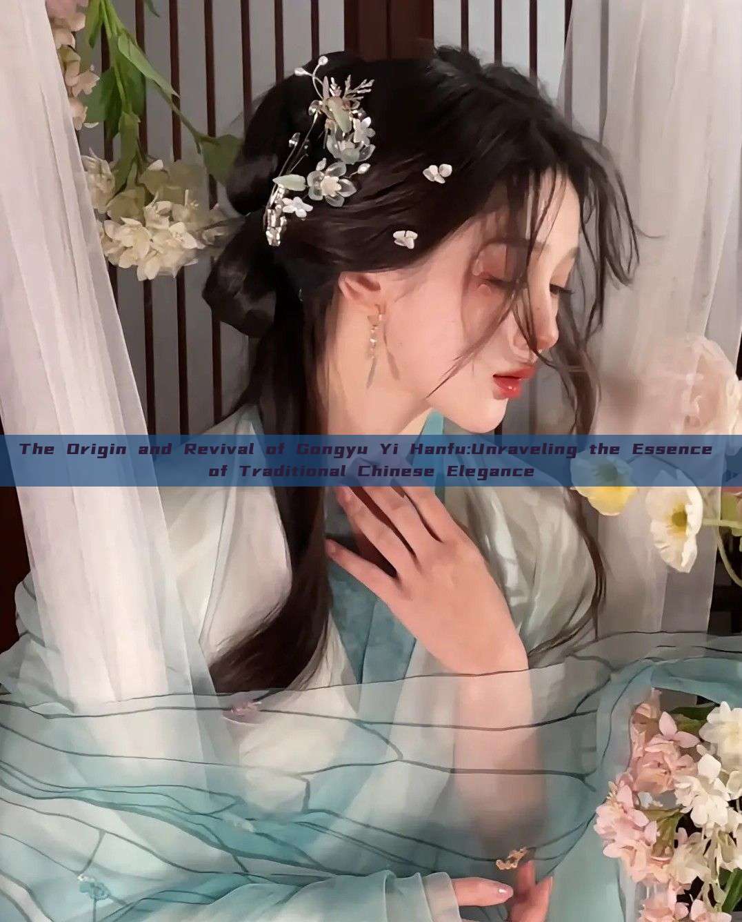 The Origin and Revival of Gongyu Yi Hanfu:Unraveling the Essence of Traditional Chinese Elegance The Origin and Revival of Gongyu Yi Hanfu:Unraveling the Essence of Traditional Chinese Elegance
