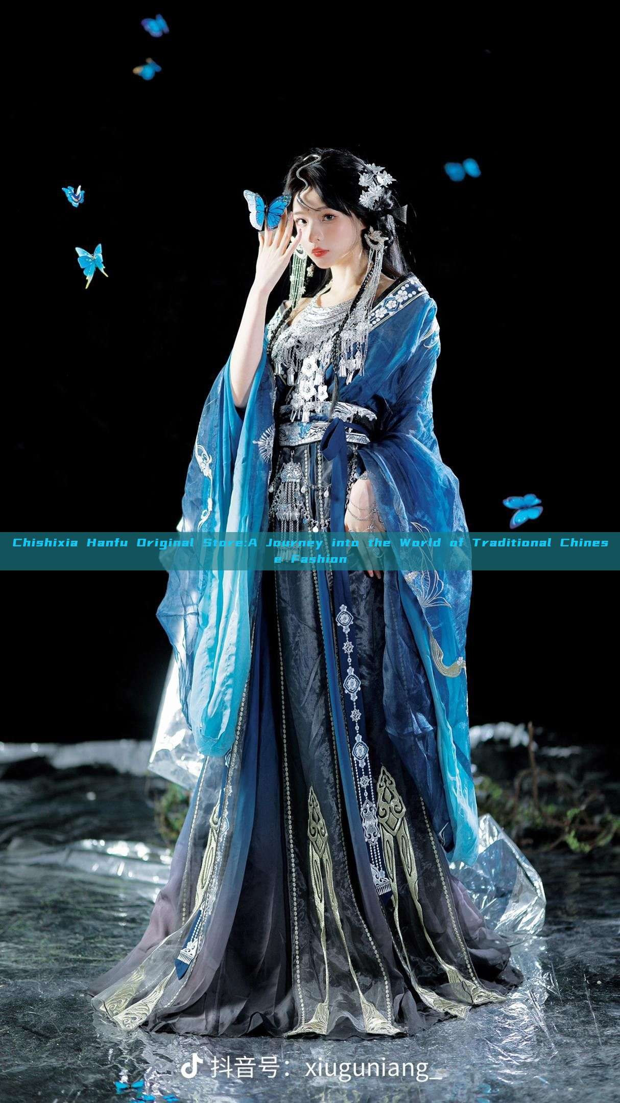 Chishixia Hanfu Original Store:A Journey into the World of Traditional Chinese Fashion Chishixia Hanfu Original Store:A Journey into the World of Traditional Chinese Fashion