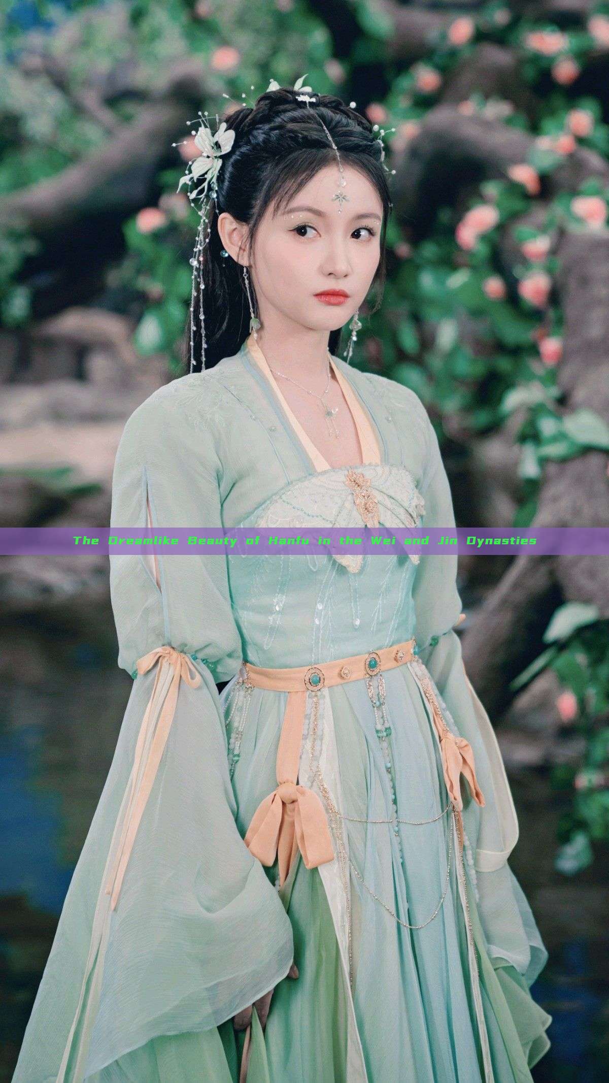 The Dreamlike Beauty of Hanfu in the Wei and Jin Dynasties The Dreamlike Beauty of Hanfu in the Wei and Jin Dynasties