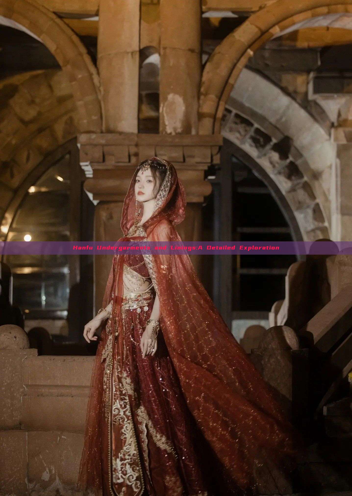 Hanfu Undergarments and Linings:A Detailed Exploration Hanfu Undergarments and Linings:A Detailed Exploration