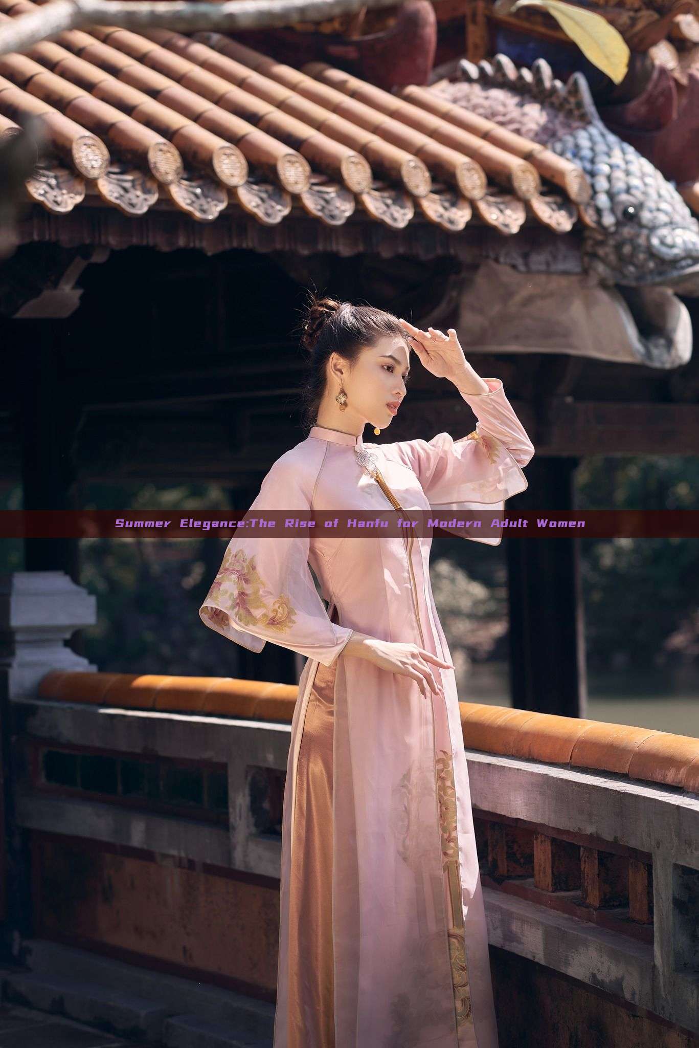 Summer Elegance:The Rise of Hanfu for Modern Adult Women