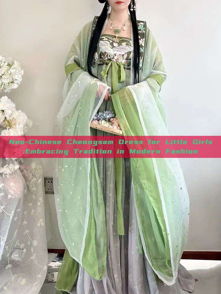Neo-Chinese Cheongsam Dress for Little Girls:Embracing Tradition in Modern Fashion Neo-Chinese Cheongsam Dress for Little Girls:Embracing Tradition in Modern Fashion