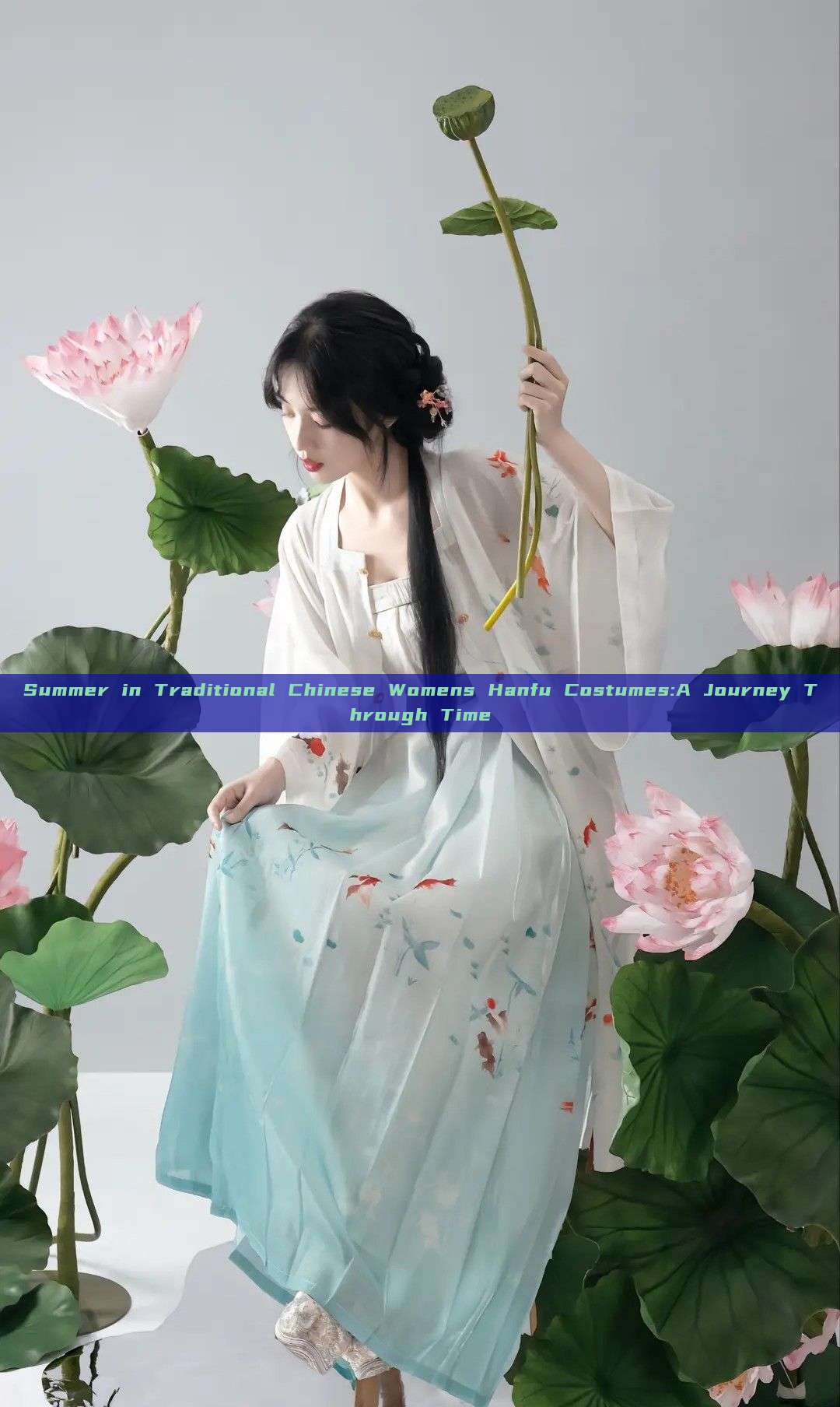 Summer in Traditional Chinese Womens Hanfu Costumes:A Journey Through Time Summer in Traditional Chinese Womens Hanfu Costumes:A Journey Through Time