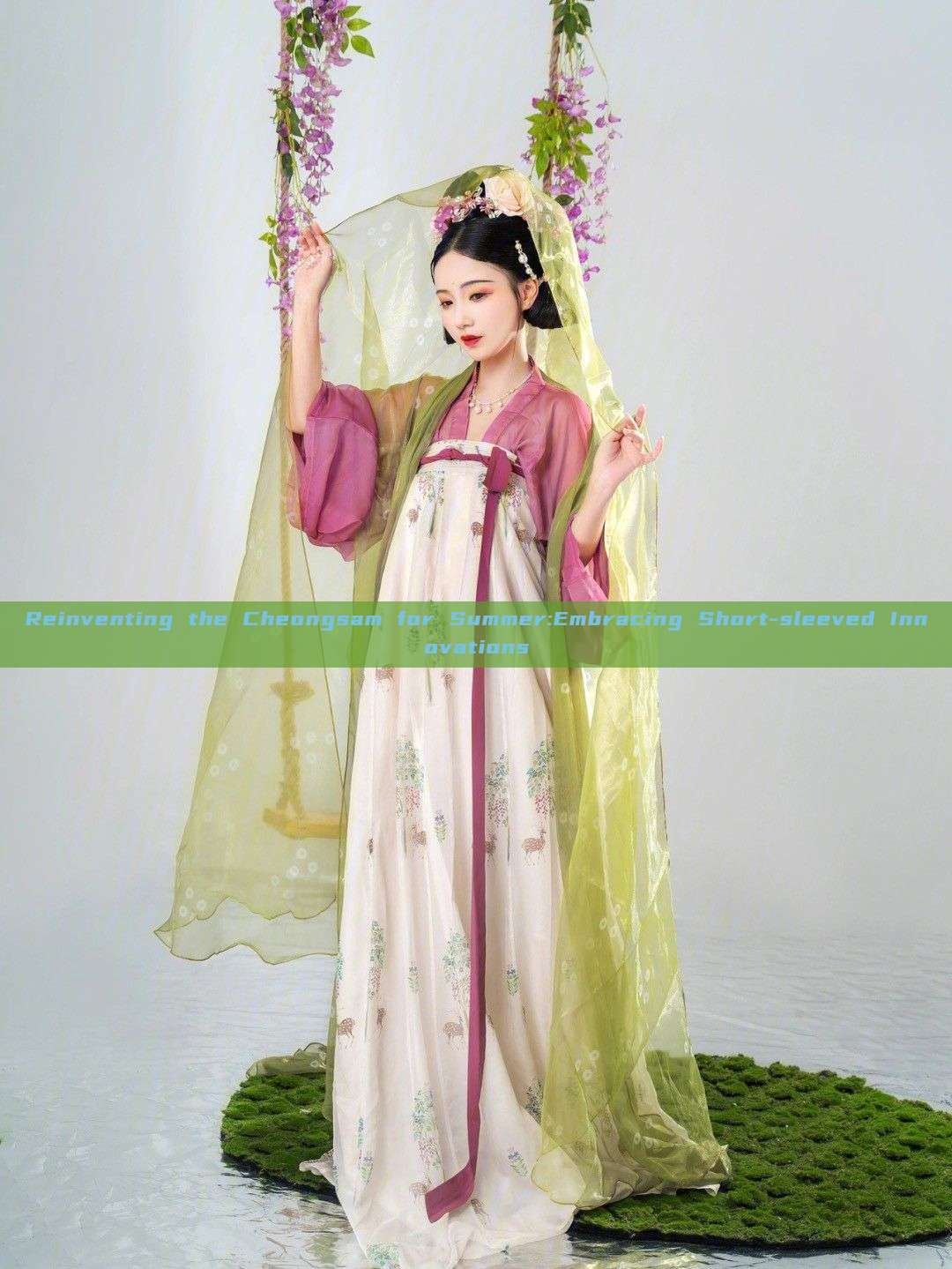 Reinventing the Cheongsam for Summer:Embracing Short-sleeved Innovations Reinventing the Cheongsam for Summer:Embracing Short-sleeved Innovations