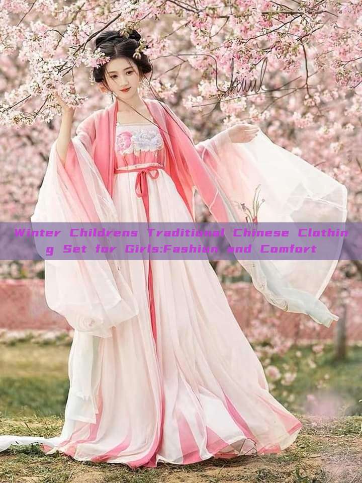 Winter Childrens Traditional Chinese Clothing Set for Girls:Fashion and Comfort