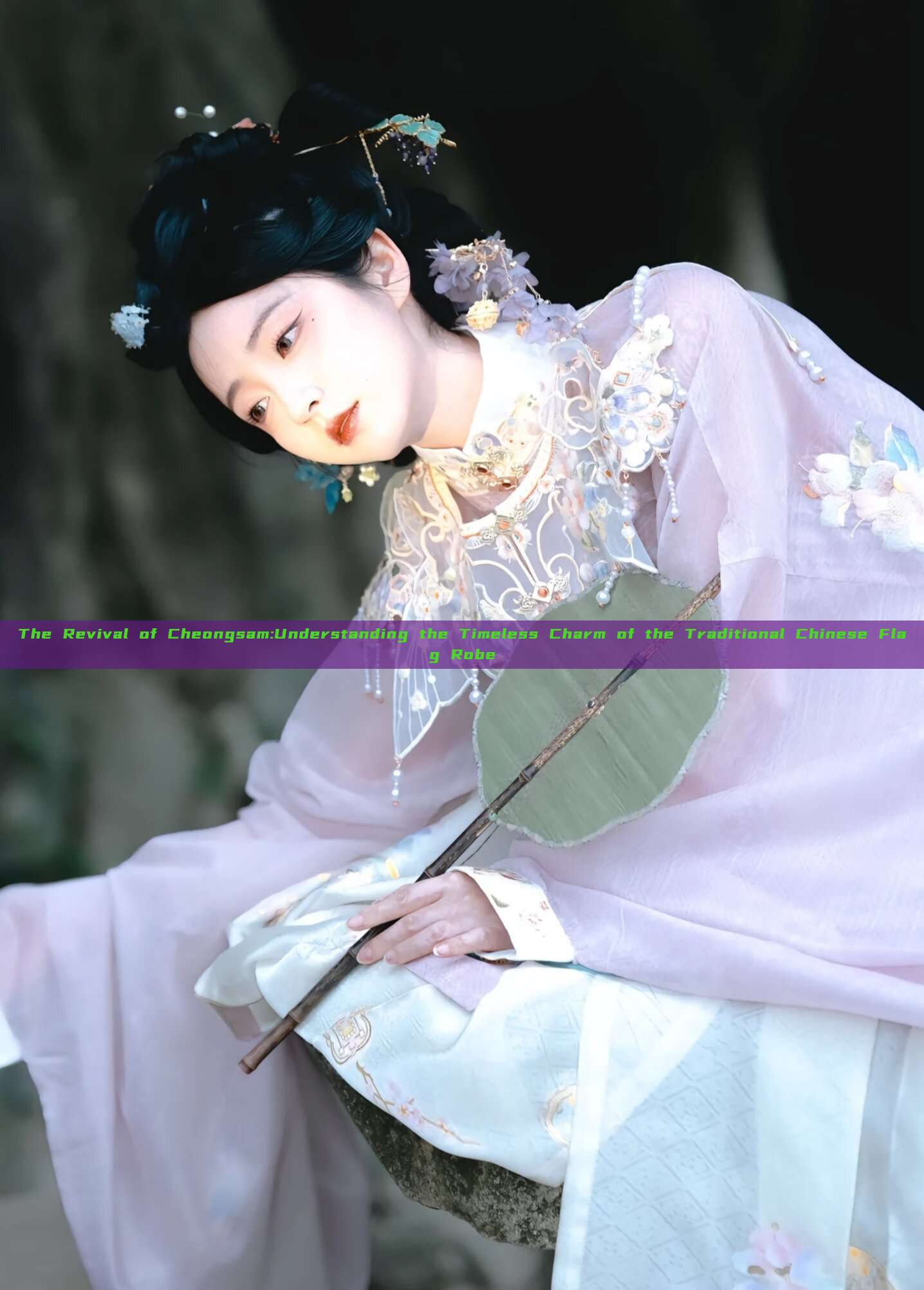 The Revival of Cheongsam:Understanding the Timeless Charm of the Traditional Chinese Flag Robe The Revival of Cheongsam:Understanding the Timeless Charm of the Traditional Chinese Flag Robe