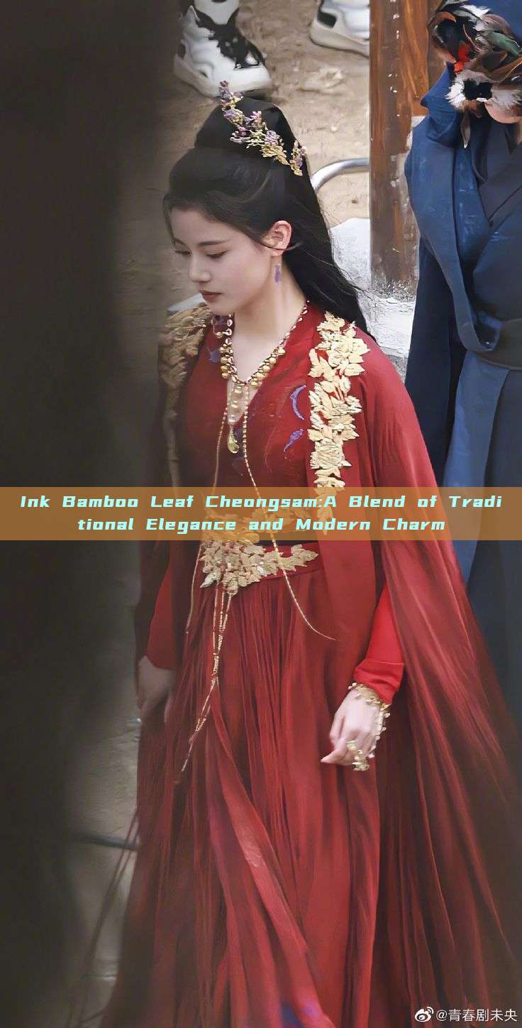 Ink Bamboo Leaf Cheongsam:A Blend of Traditional Elegance and Modern Charm Ink Bamboo Leaf Cheongsam:A Blend of Traditional Elegance and Modern Charm