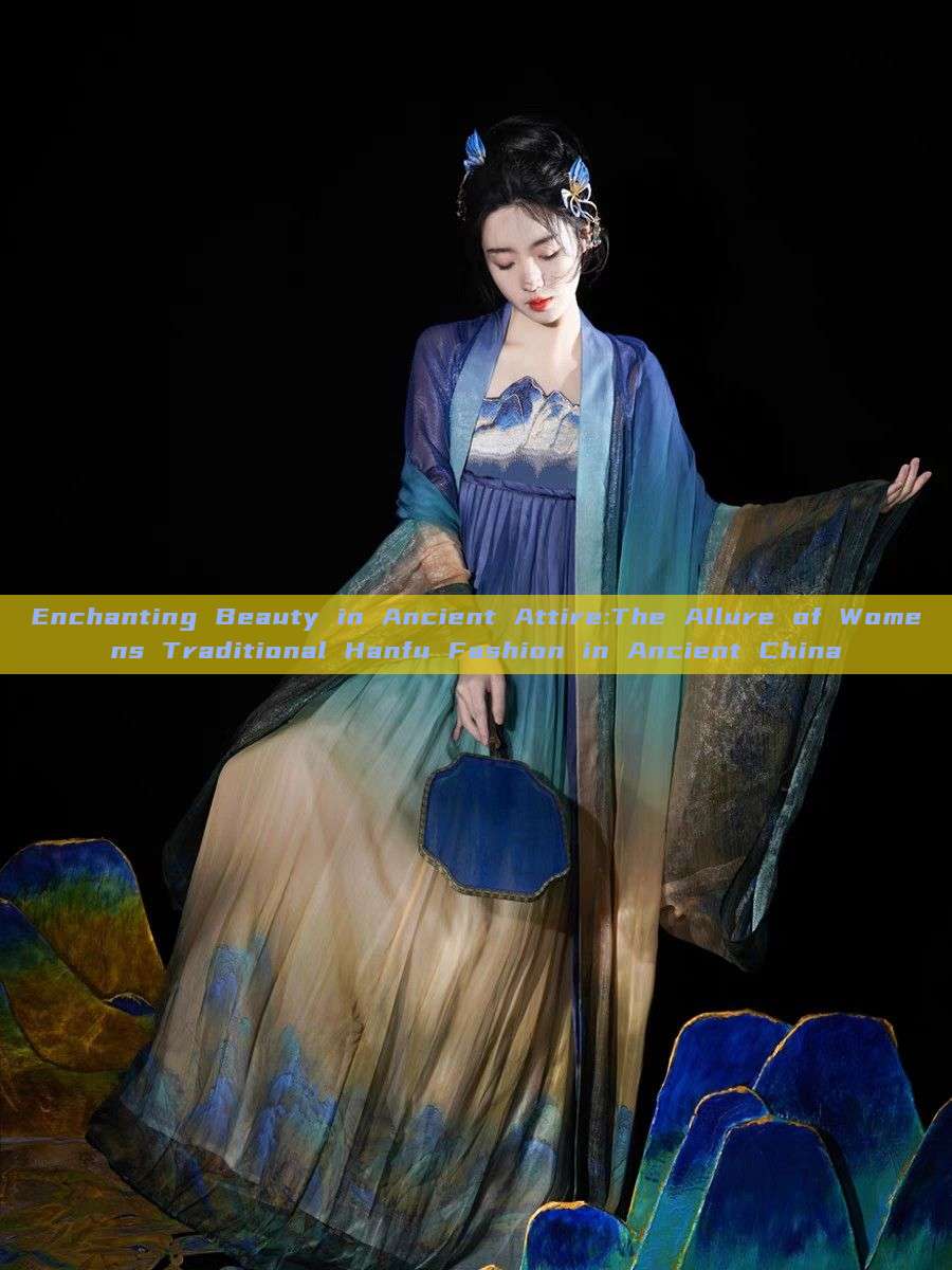 Enchanting Beauty in Ancient Attire:The Allure of Womens Traditional Hanfu Fashion in Ancient China Enchanting Beauty in Ancient Attire:The Allure of Womens Traditional Hanfu Fashion in Ancient China