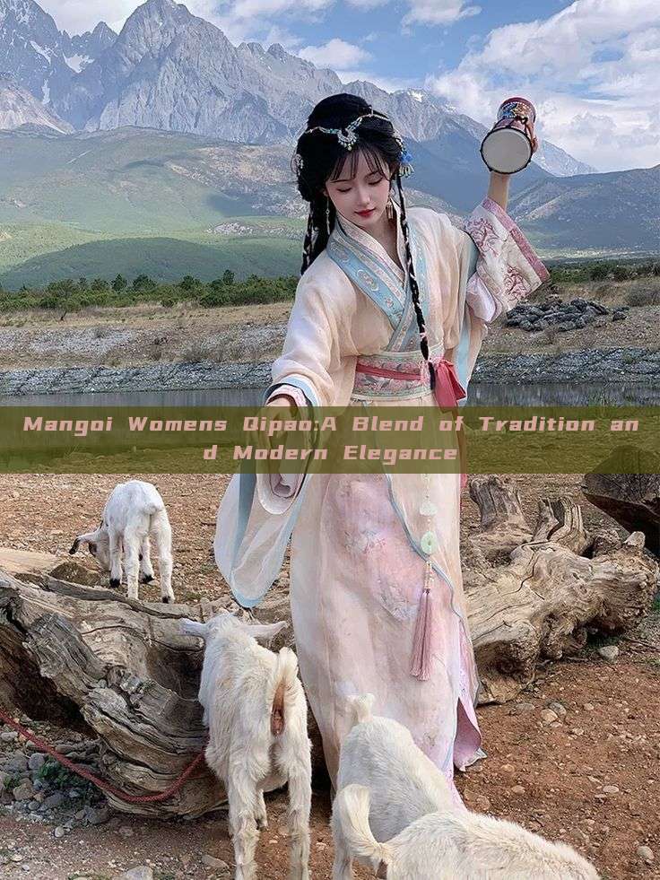Mangoi Womens Qipao:A Blend of Tradition and Modern Elegance Mangoi Womens Qipao:A Blend of Tradition and Modern Elegance