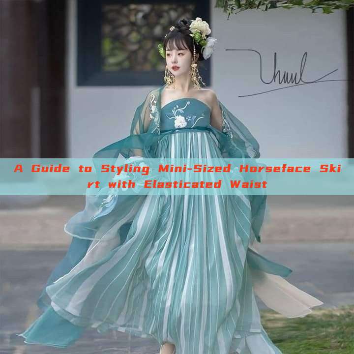 A Guide to Styling Mini-Sized Horseface Skirt with Elasticated Waist A Guide to Styling Mini-Sized Horseface Skirt with Elasticated Waist