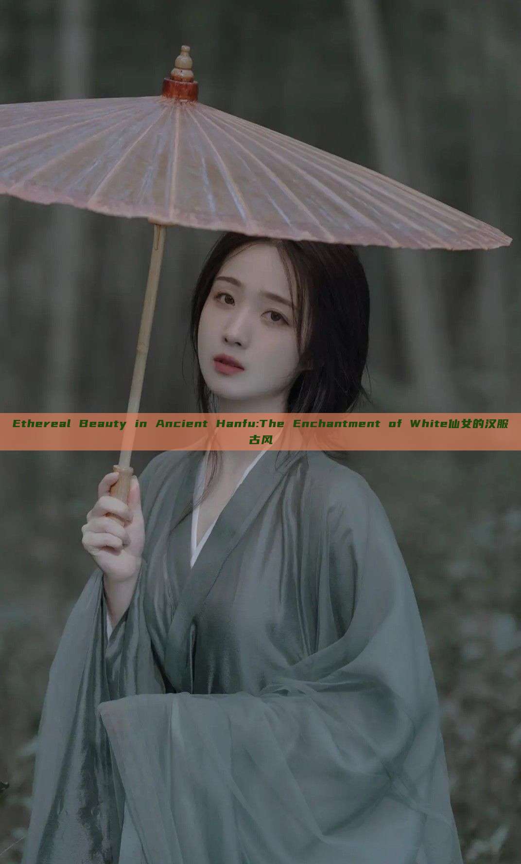 Ethereal Beauty in Ancient Hanfu:The Enchantment of White仙女的汉服古风 Ethereal Beauty in Ancient Hanfu:The Enchantment of White仙女的汉服古风