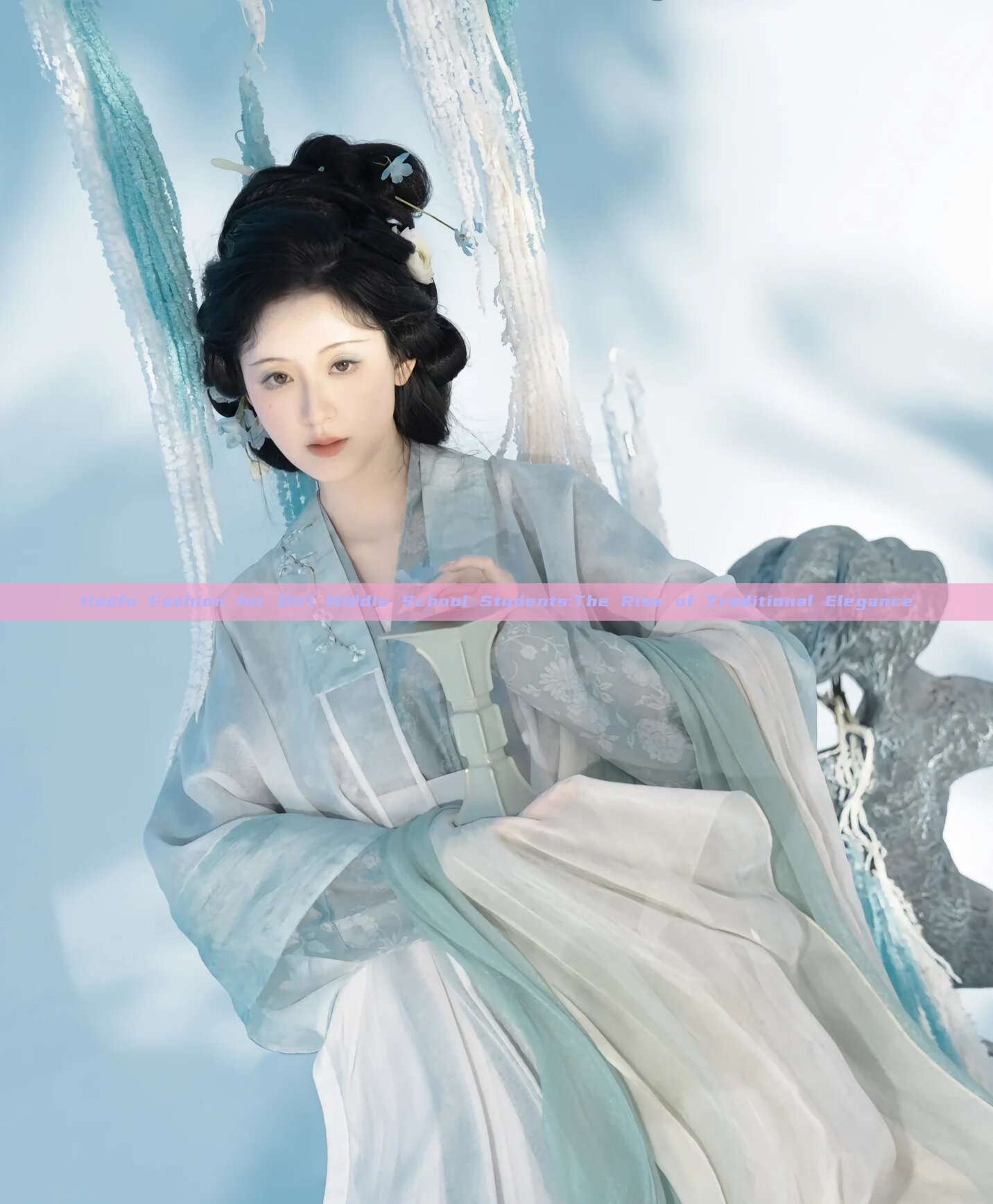 Hanfu Fashion for Girl Middle School Students:The Rise of Traditional Elegance