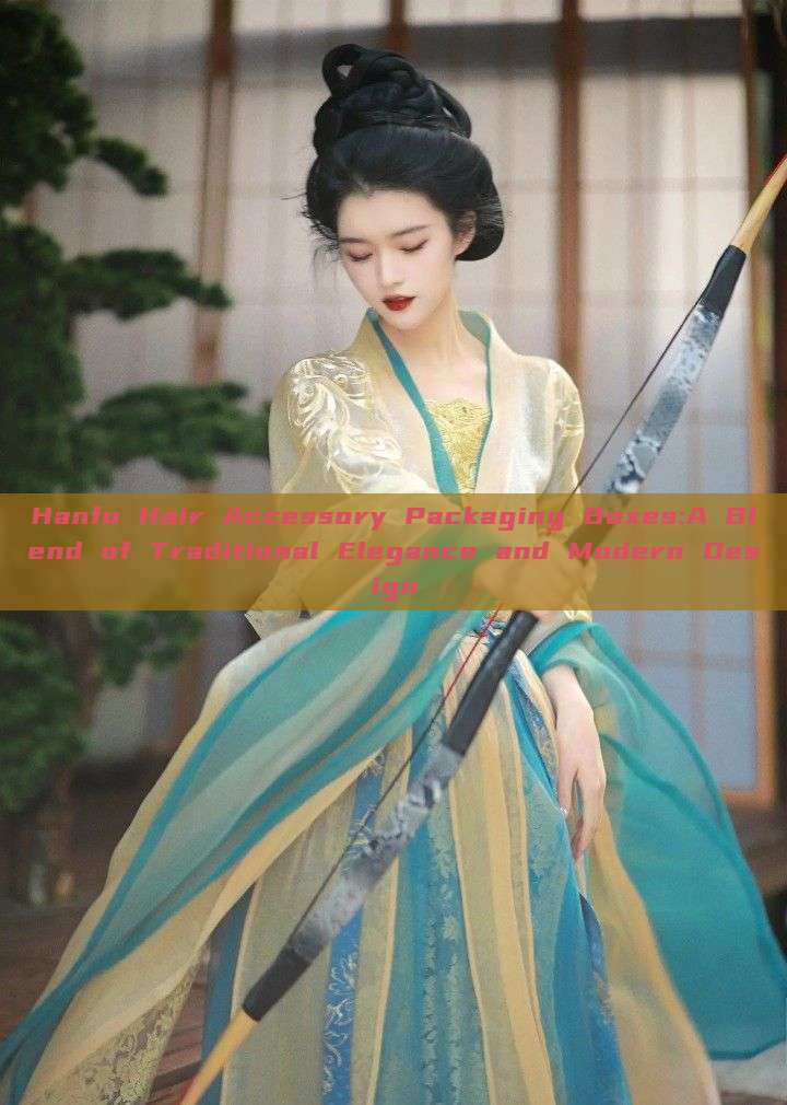 Hanfu Hair Accessory Packaging Boxes:A Blend of Traditional Elegance and Modern Design Hanfu Hair Accessory Packaging Boxes:A Blend of Traditional Elegance and Modern Design