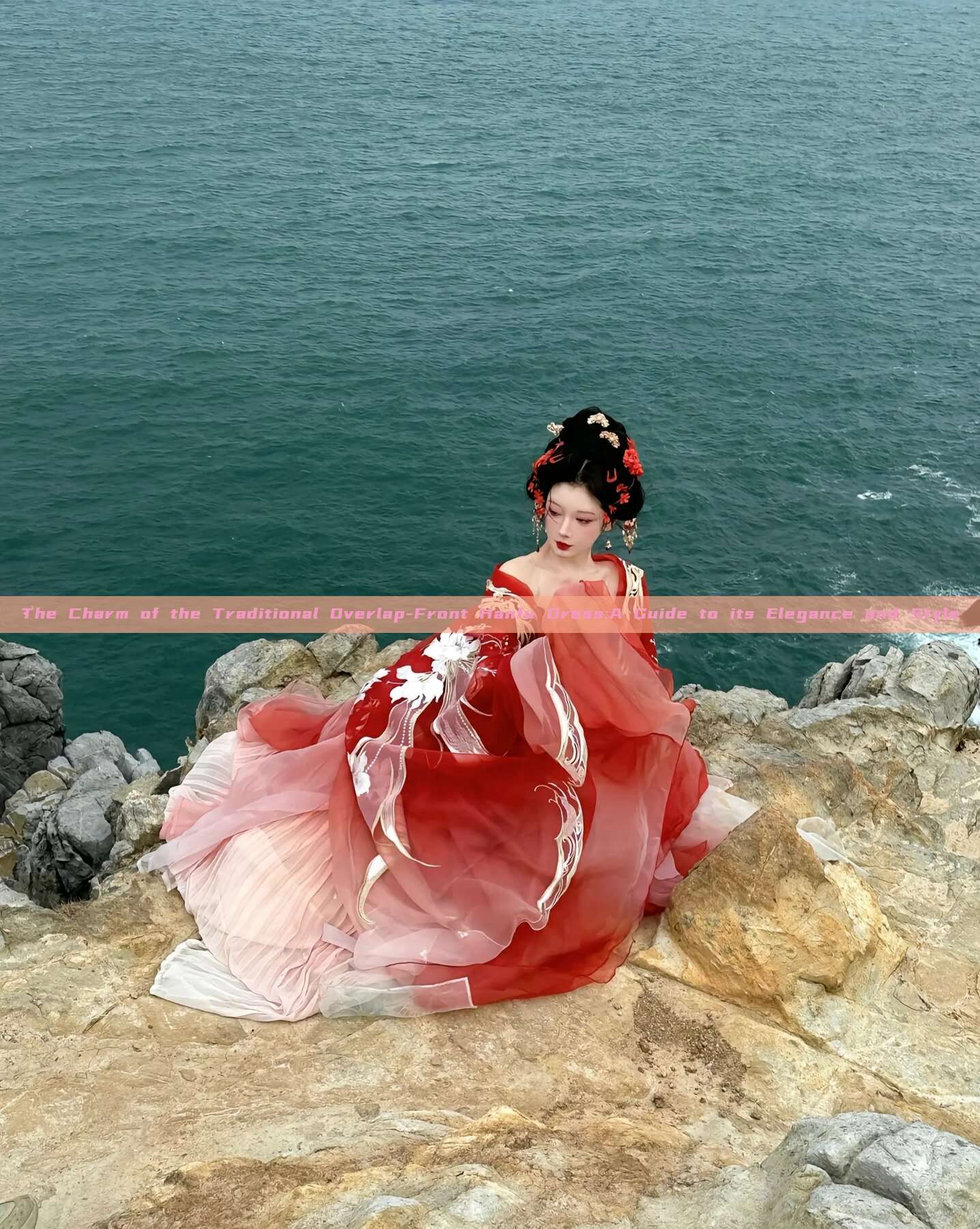 The Charm of the Traditional Overlap-Front Hanfu Dress:A Guide to its Elegance and Style