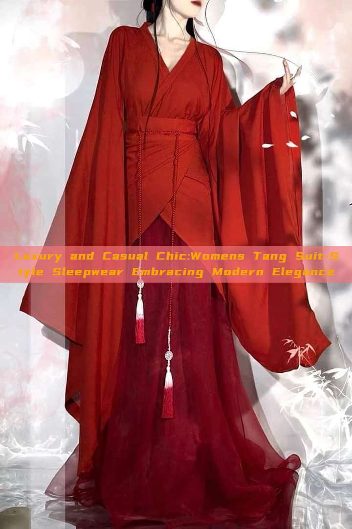 Luxury and Casual Chic:Womens Tang Suit-Style Sleepwear Embracing Modern Elegance Luxury and Casual Chic:Womens Tang Suit-Style Sleepwear Embracing Modern Elegance