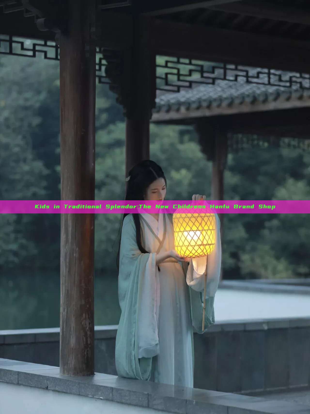 Kids in Traditional Splendor:The New Childrens Hanfu Brand Shop Kids in Traditional Splendor:The New Childrens Hanfu Brand Shop
