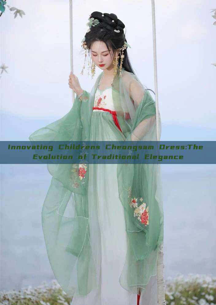 Innovating Childrens Cheongsam Dress:The Evolution of Traditional Elegance