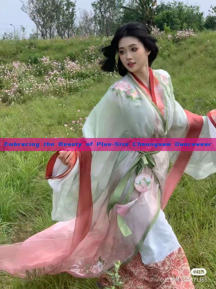 Embracing the Beauty of Plus-Size Cheongsam Dancewear Embracing the Beauty of Plus-Size Cheongsam Dancewear