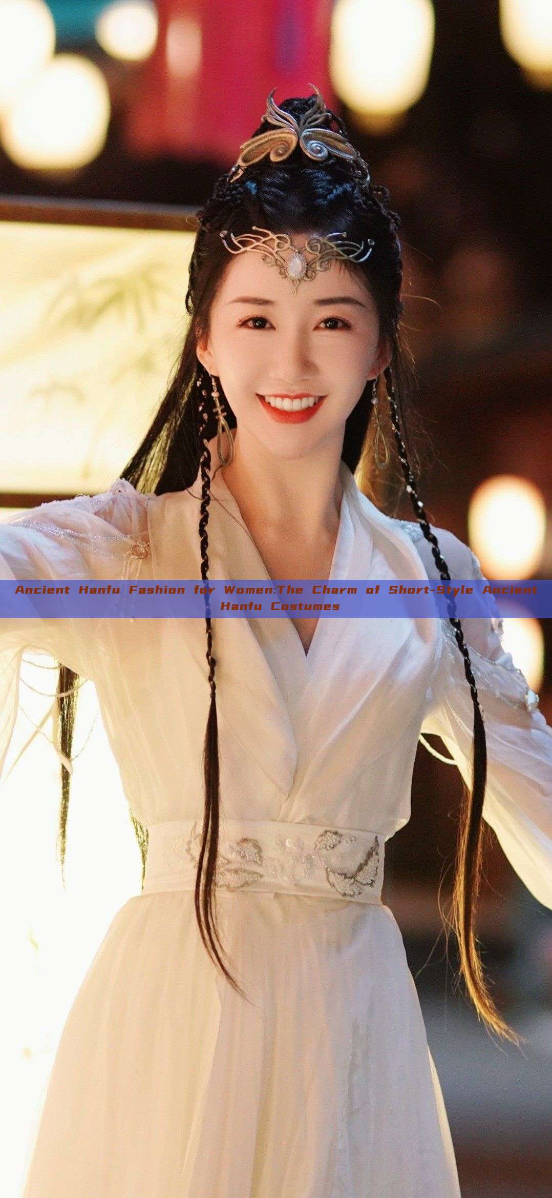 Ancient Hanfu Fashion for Women:The Charm of Short-Style Ancient Hanfu Costumes Ancient Hanfu Fashion for Women:The Charm of Short-Style Ancient Hanfu Costumes