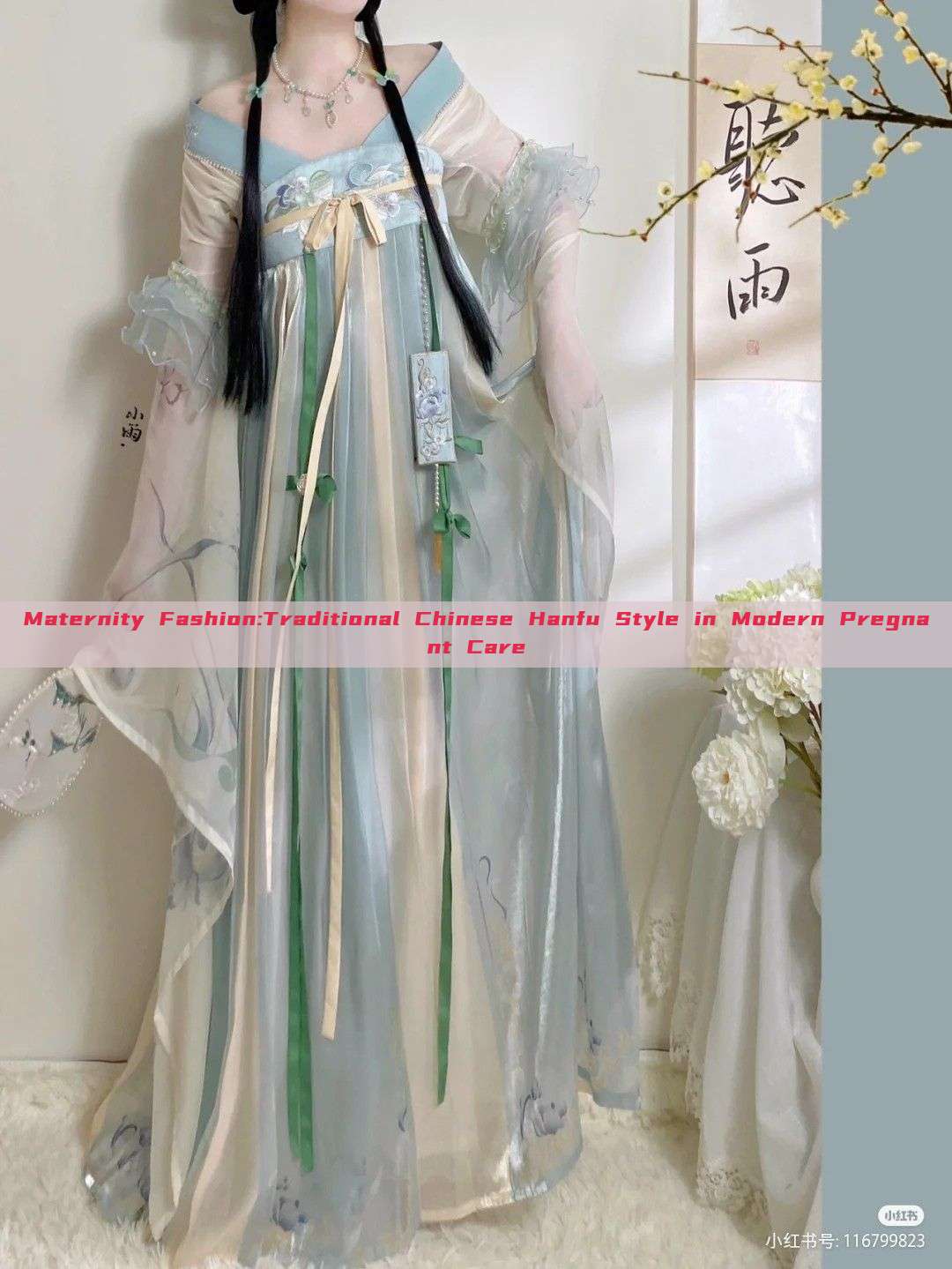 Maternity Fashion:Traditional Chinese Hanfu Style in Modern Pregnant Care Maternity Fashion:Traditional Chinese Hanfu Style in Modern Pregnant Care