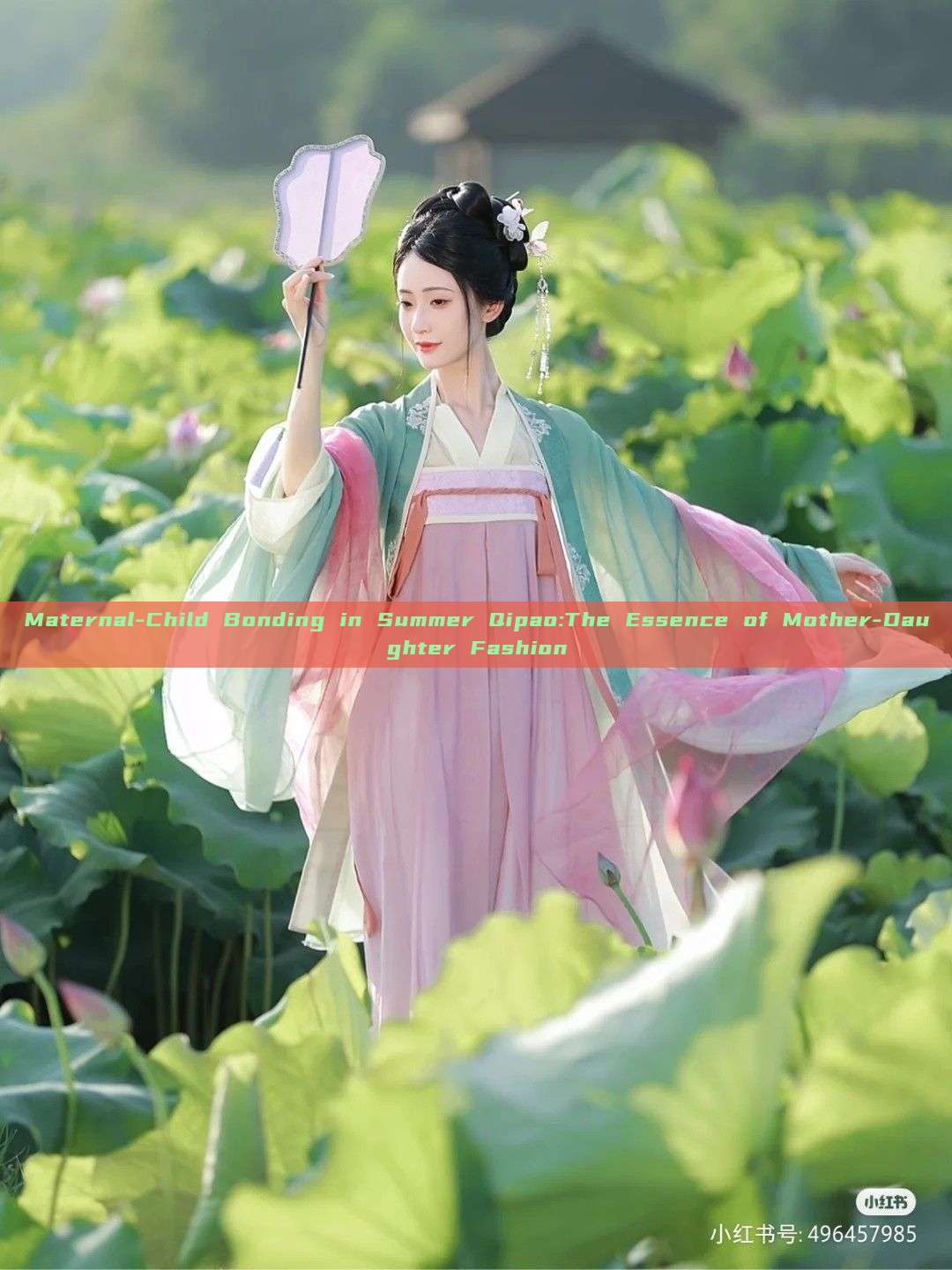 Maternal-Child Bonding in Summer Qipao:The Essence of Mother-Daughter Fashion Maternal-Child Bonding in Summer Qipao:The Essence of Mother-Daughter Fashion