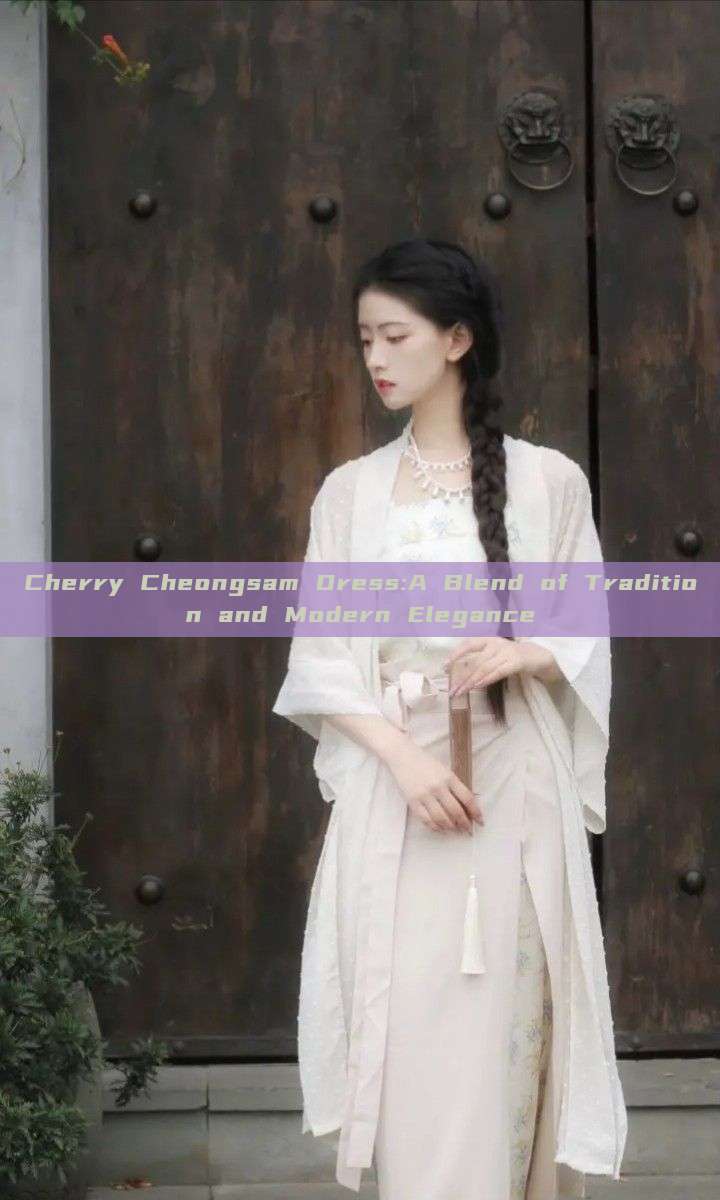 Cherry Cheongsam Dress:A Blend of Tradition and Modern Elegance Cherry Cheongsam Dress:A Blend of Tradition and Modern Elegance