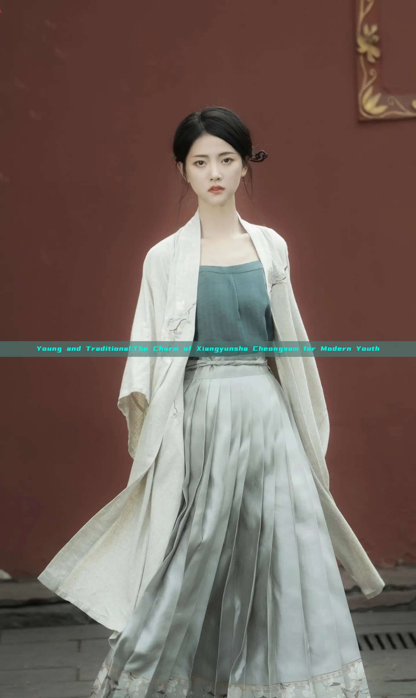 Young and Traditional:The Charm of Xiangyunsha Cheongsam for Modern Youth Young and Traditional:The Charm of Xiangyunsha Cheongsam for Modern Youth