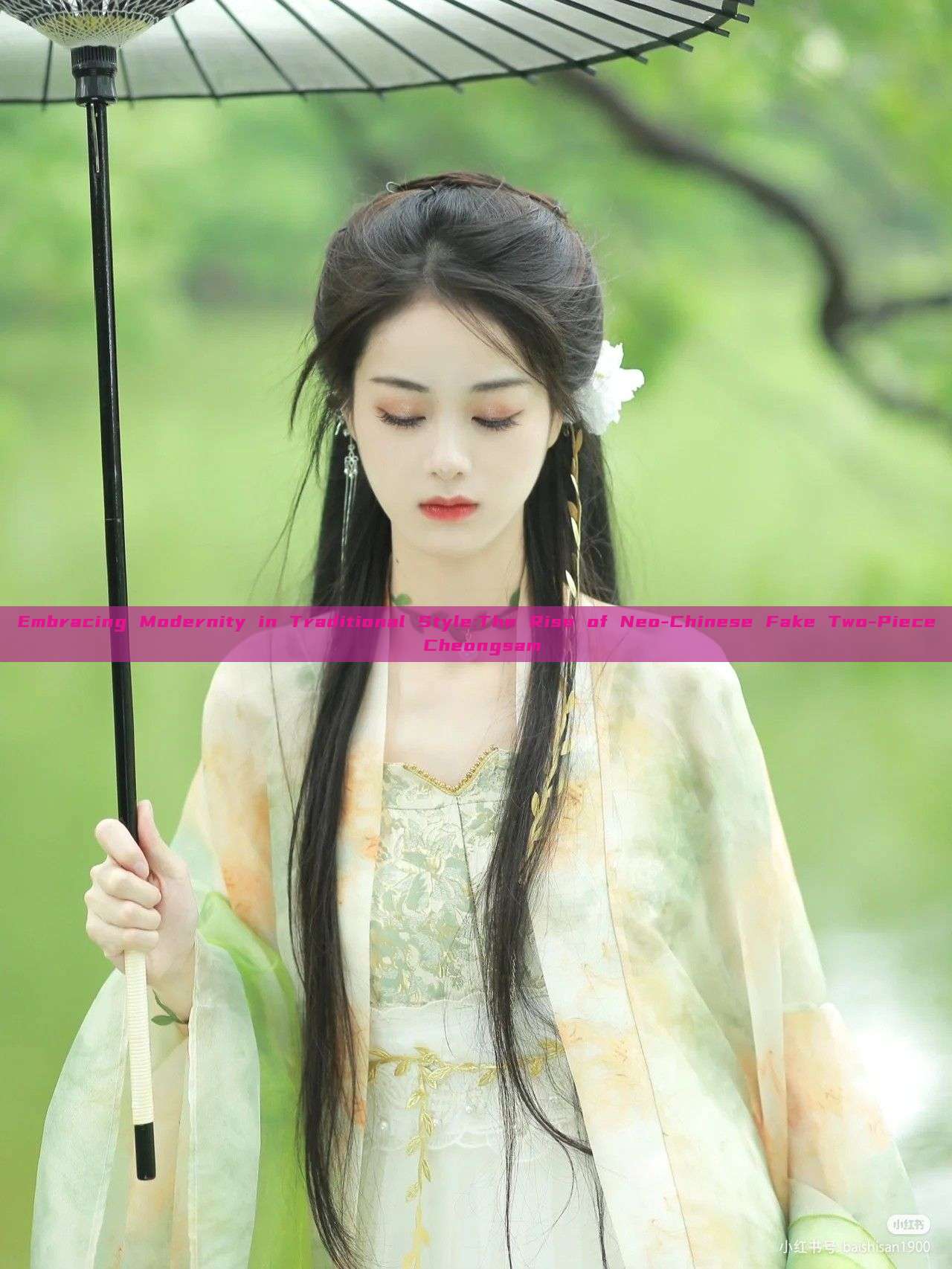 Embracing Modernity in Traditional Style:The Rise of Neo-Chinese Fake Two-Piece Cheongsam Embracing Modernity in Traditional Style:The Rise of Neo-Chinese Fake Two-Piece Cheongsam