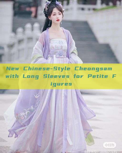 New Chinese-Style Cheongsam with Long Sleeves for Petite Figures New Chinese-Style Cheongsam with Long Sleeves for Petite Figures
