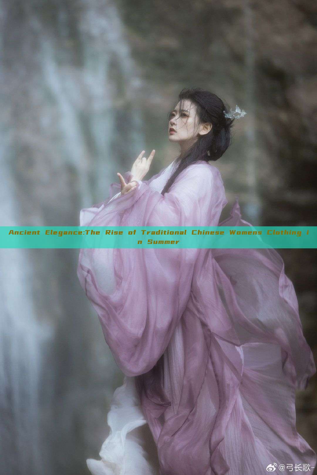Ancient Elegance:The Rise of Traditional Chinese Womens Clothing in Summer Ancient Elegance:The Rise of Traditional Chinese Womens Clothing in Summer