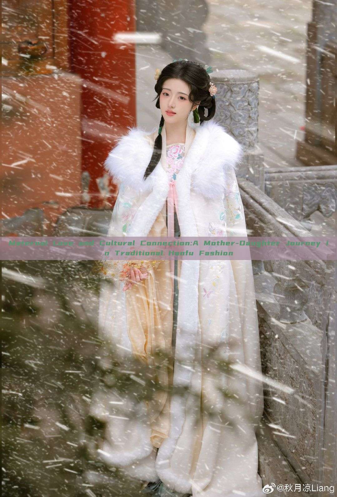 Maternal Love and Cultural Connection:A Mother-Daughter Journey in Traditional Hanfu Fashion Maternal Love and Cultural Connection:A Mother-Daughter Journey in Traditional Hanfu Fashion