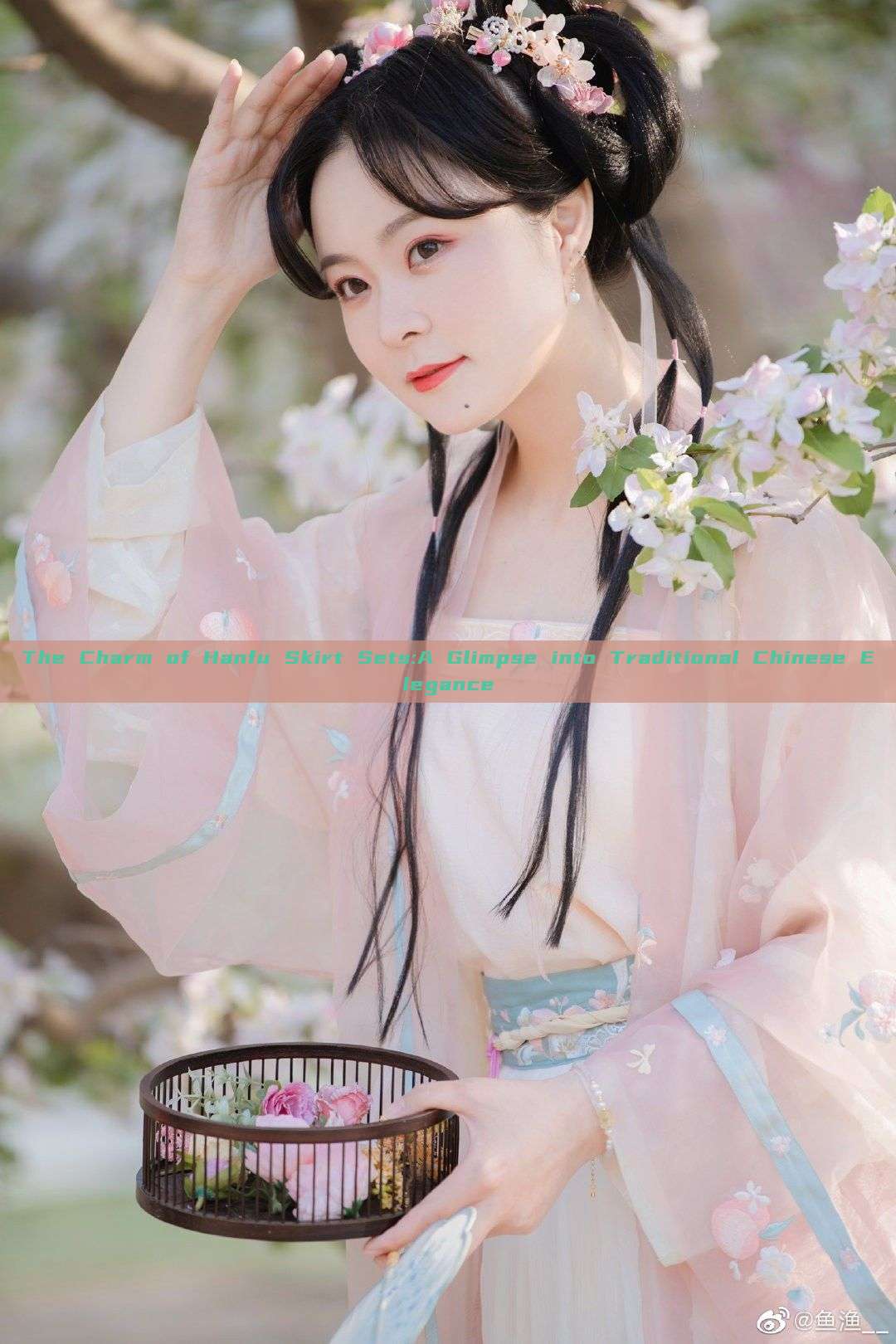 The Charm of Hanfu Skirt Sets:A Glimpse into Traditional Chinese Elegance The Charm of Hanfu Skirt Sets:A Glimpse into Traditional Chinese Elegance