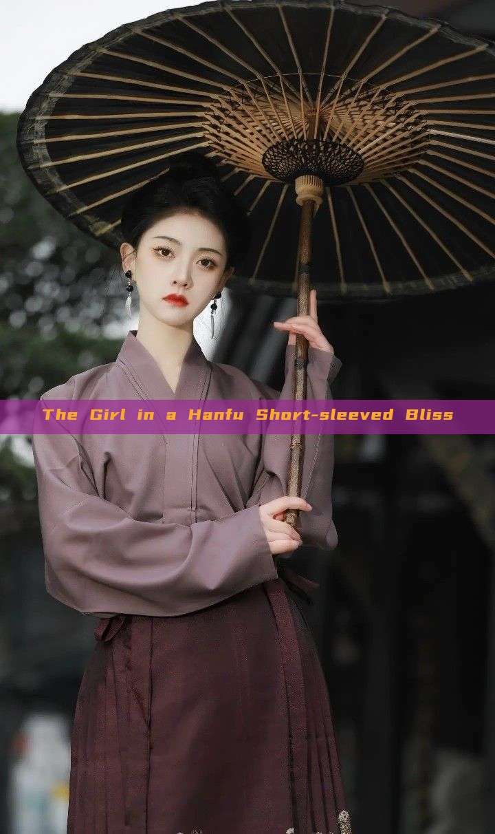 The Girl in a Hanfu Short-sleeved Bliss The Girl in a Hanfu Short-sleeved Bliss