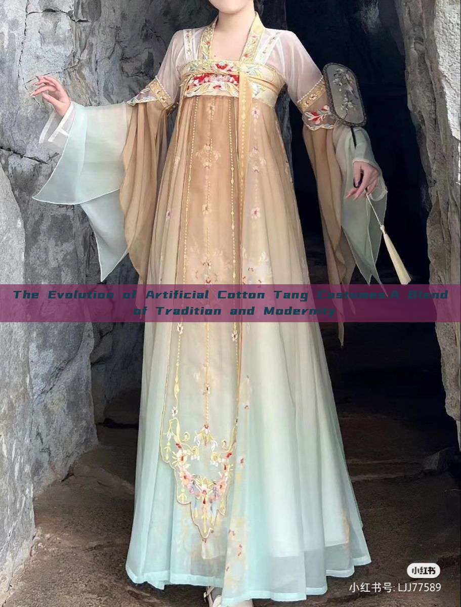 The Evolution of Artificial Cotton Tang Costumes:A Blend of Tradition and Modernity The Evolution of Artificial Cotton Tang Costumes:A Blend of Tradition and Modernity