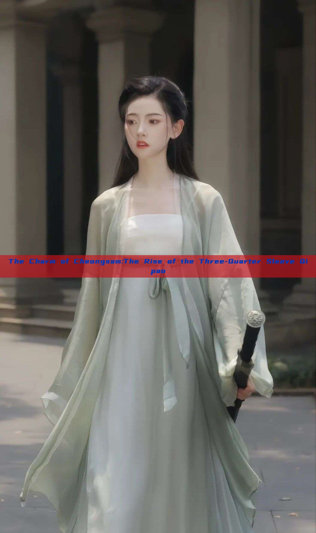 The Charm of Cheongsam:The Rise of the Three-Quarter Sleeve Qipao