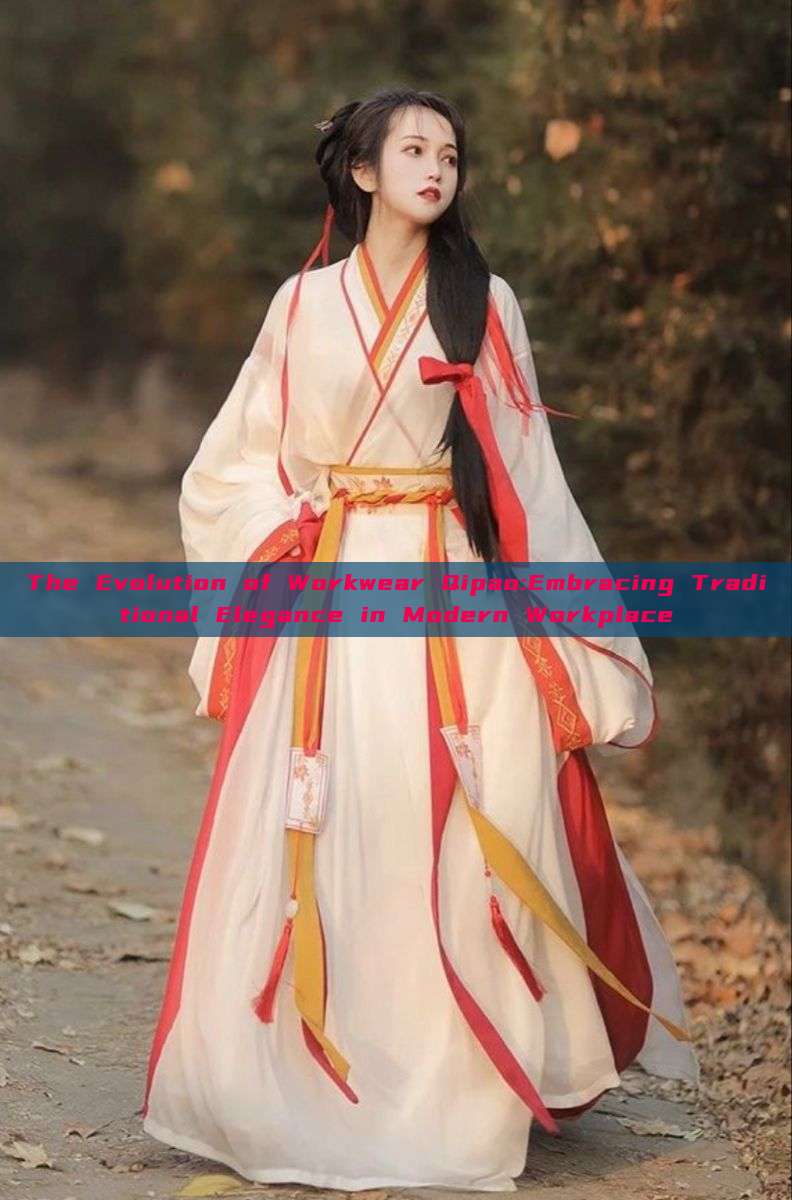 The Evolution of Workwear Qipao:Embracing Traditional Elegance in Modern Workplace The Evolution of Workwear Qipao:Embracing Traditional Elegance in Modern Workplace