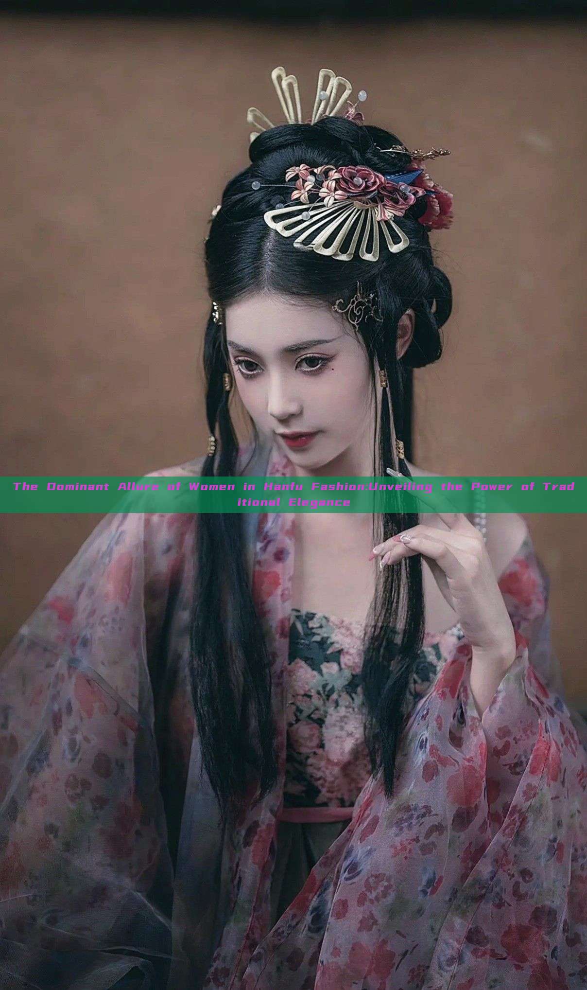 The Dominant Allure of Women in Hanfu Fashion:Unveiling the Power of Traditional Elegance The Dominant Allure of Women in Hanfu Fashion:Unveiling the Power of Traditional Elegance