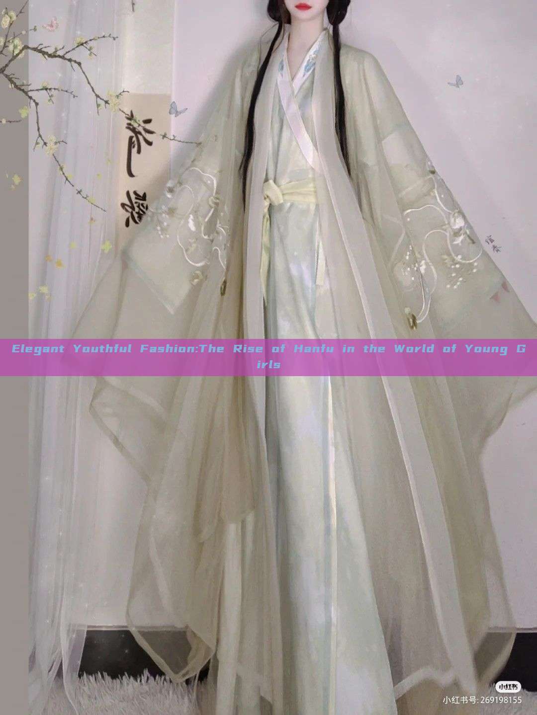 Elegant Youthful Fashion:The Rise of Hanfu in the World of Young Girls Elegant Youthful Fashion:The Rise of Hanfu in the World of Young Girls