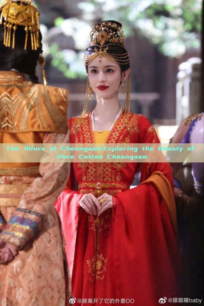 The Allure of Cheongsam:Exploring the Beauty of Pure Cotton Cheongsam The Allure of Cheongsam:Exploring the Beauty of Pure Cotton Cheongsam