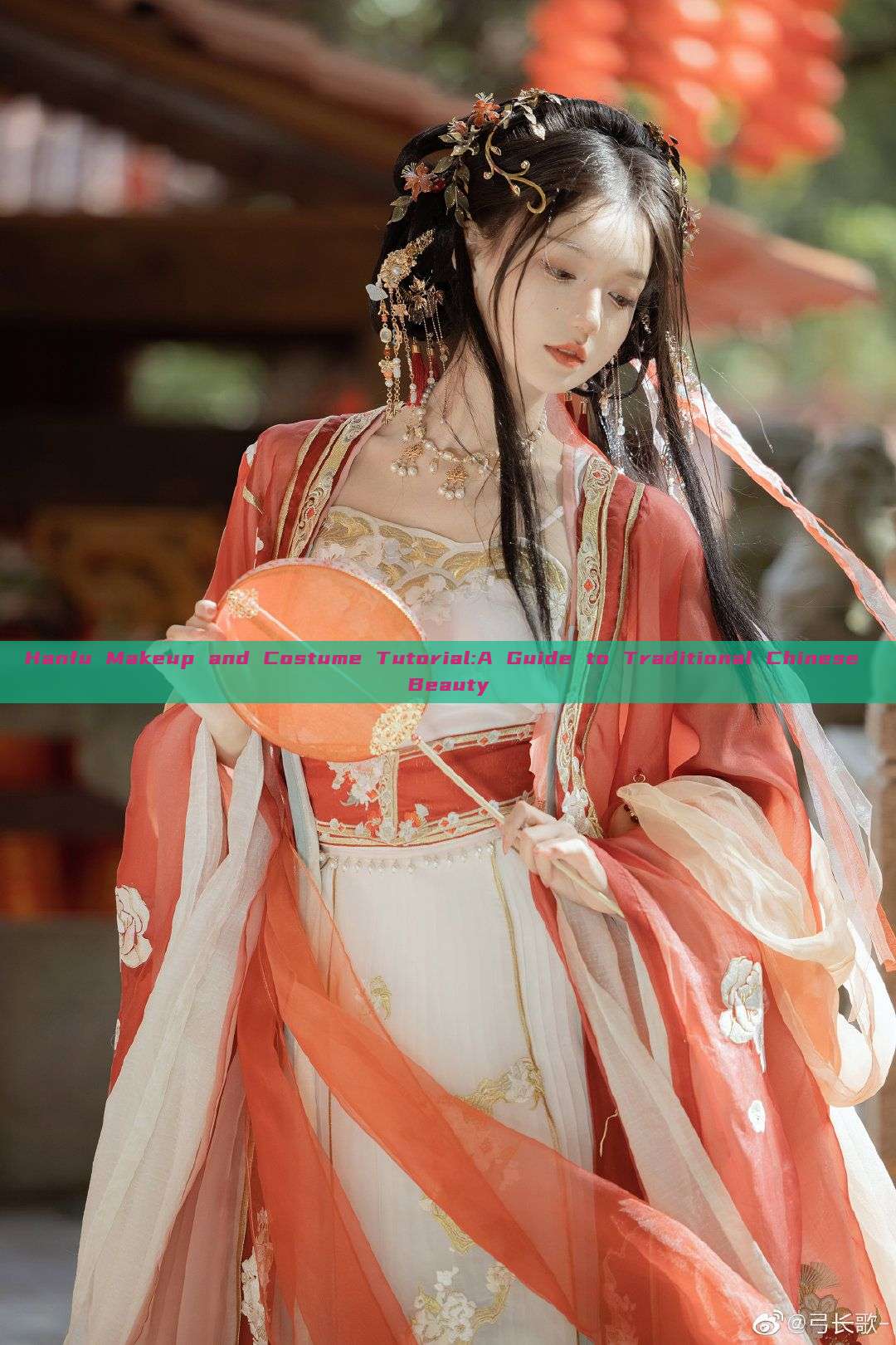 Hanfu Makeup and Costume Tutorial:A Guide to Traditional Chinese Beauty Hanfu Makeup and Costume Tutorial:A Guide to Traditional Chinese Beauty