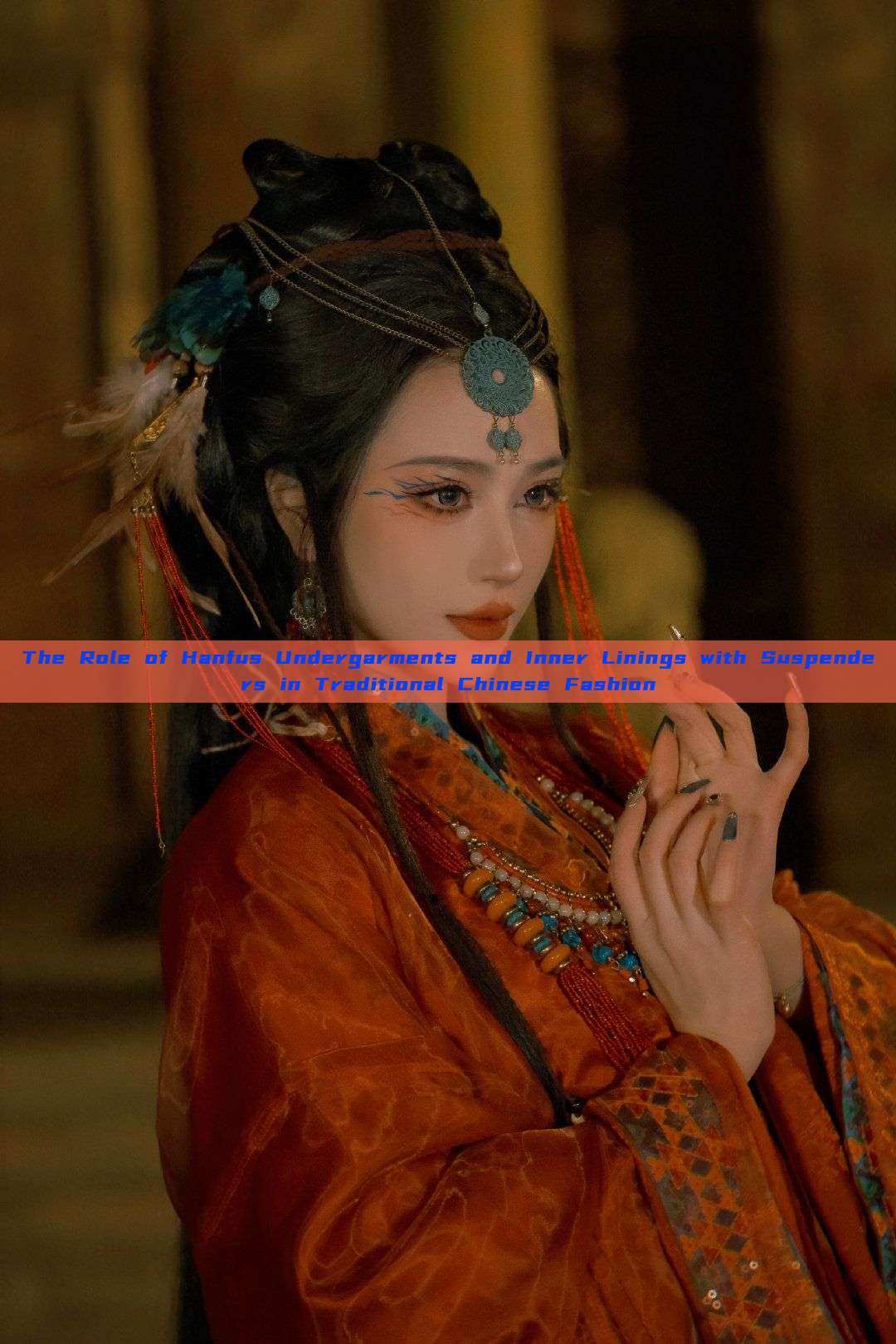 The Role of Hanfus Undergarments and Inner Linings with Suspenders in Traditional Chinese Fashion The Role of Hanfus Undergarments and Inner Linings with Suspenders in Traditional Chinese Fashion