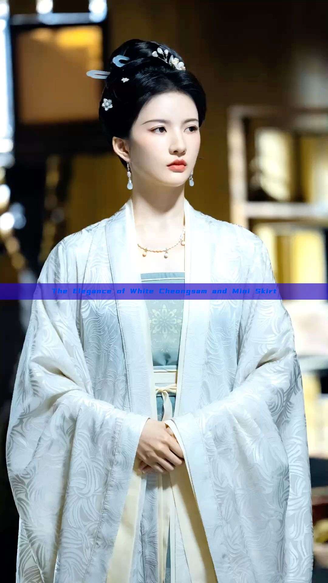 The Elegance of White Cheongsam and Mini Skirt The Elegance of White Cheongsam and Mini Skirt