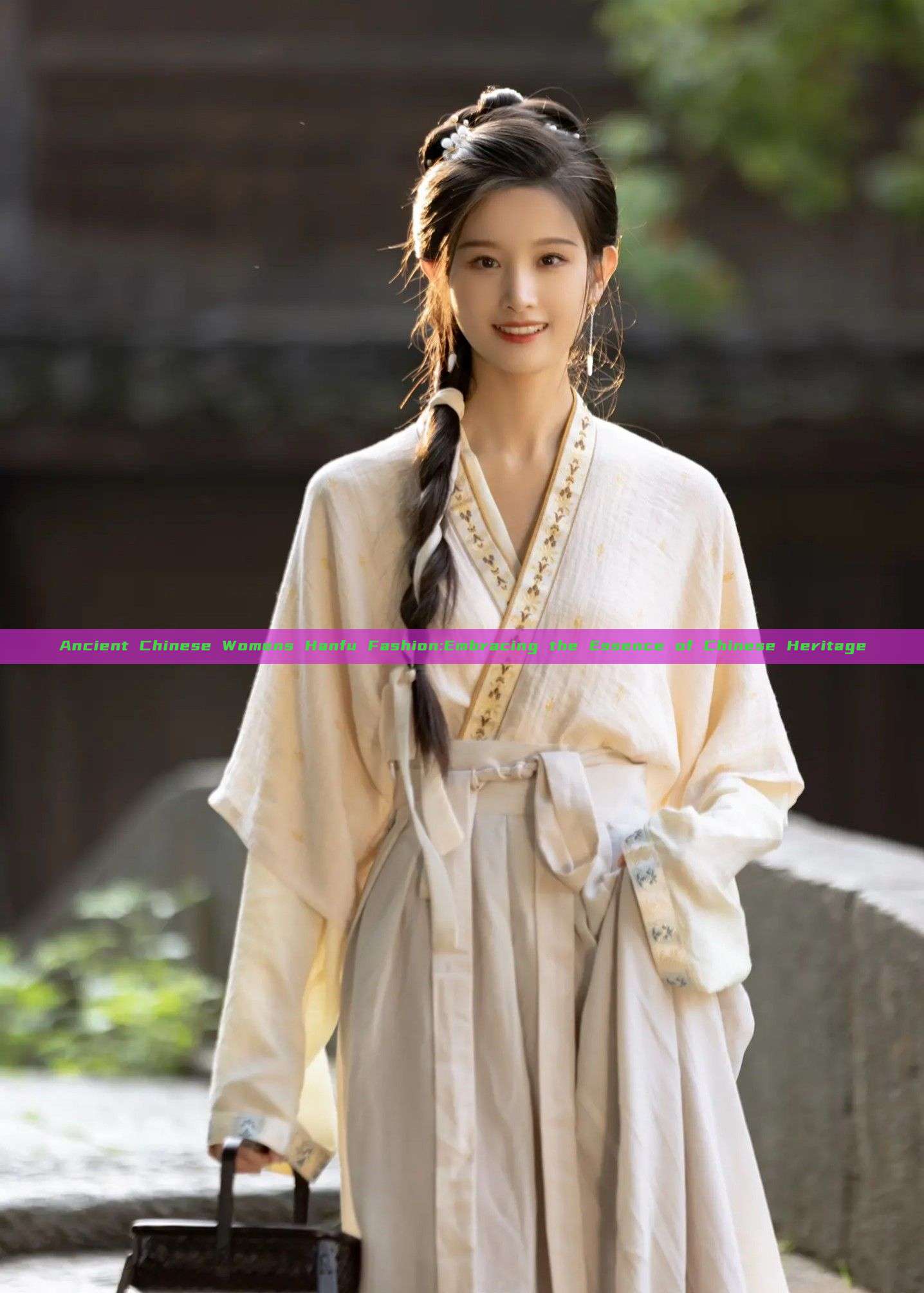 Ancient Chinese Womens Hanfu Fashion:Embracing the Essence of Chinese Heritage Ancient Chinese Womens Hanfu Fashion:Embracing the Essence of Chinese Heritage