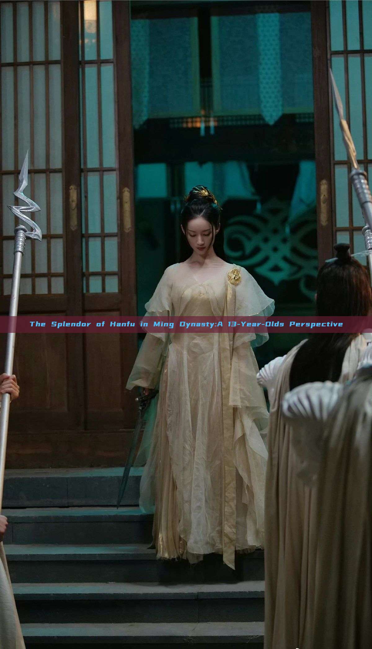 The Splendor of Hanfu in Ming Dynasty:A 13-Year-Olds Perspective