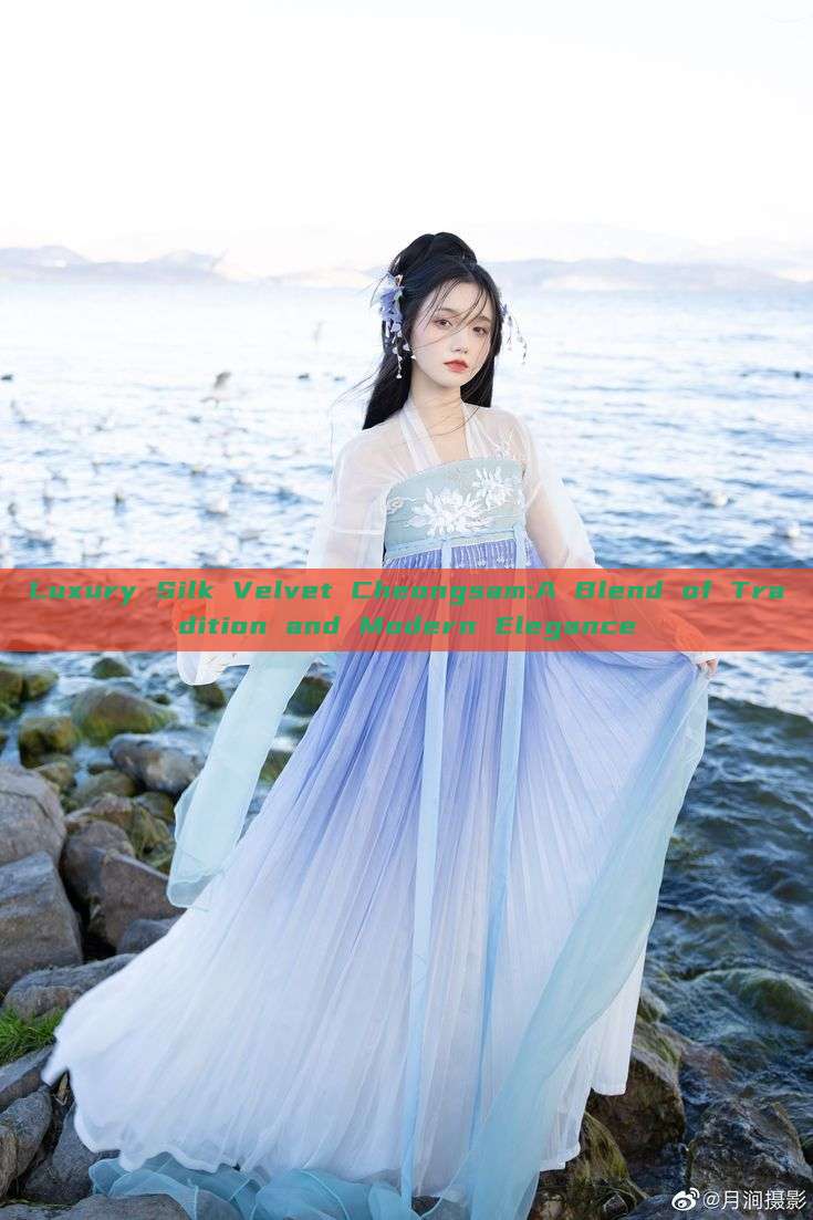 Luxury Silk Velvet Cheongsam:A Blend of Tradition and Modern Elegance